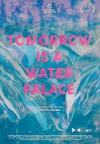 Tomorrow Is a Water Palace (ampliar imagen)