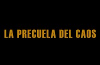 La precuela del caos (ampliar imagen)