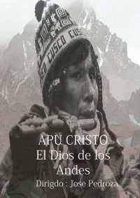 Apu Cristo – Dios de los Andes (ampliar imagen)