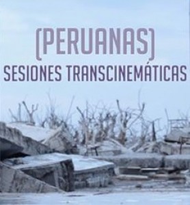 Sesiones Transcinemáticas Peruanas